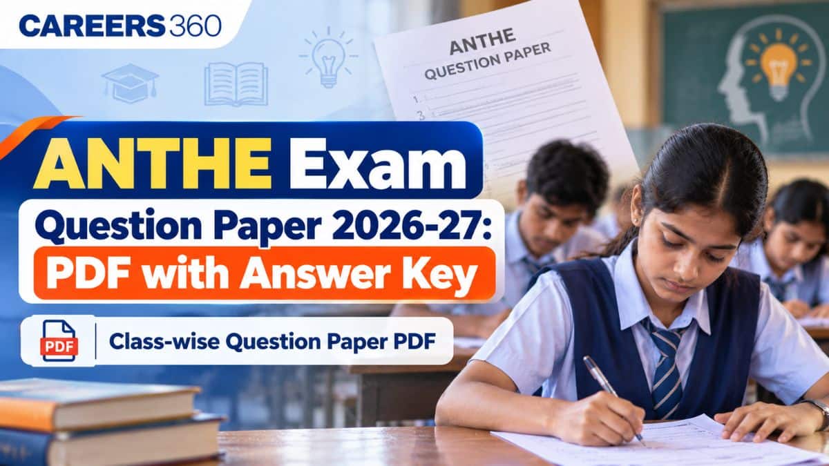 ANTHE Exam Question Paper 2026-27 PDF (Class 5 to 12): Answer Key & Solutions
